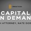 Capital On Demand Masterclass By Attorney - Nate Dodson