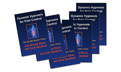 Dynamic Hypnosis for Pain Control By Michael Ellner & Scott Sandland