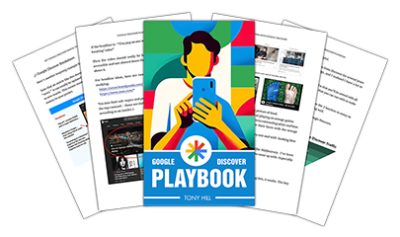 Google Discover Playbook By Tony Hill