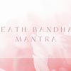 MetaAnatomy Breath, Bandha and Mantra 20-Hour Online Course By Kristin Leal