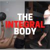 The Integral Body - Injury Proof Your Body By Mark Suski