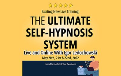 Ultimate Self Hypnosis System Live Training 2022 By Igor Ledochowski