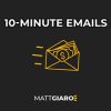 10 Minute Emails By Matt Giaro