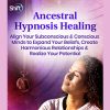 Ancestral Hypnosis Healing By Vanessa Codorniu