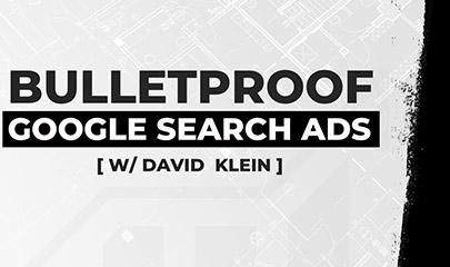 Bulletproof Google Search Ads By David Klein