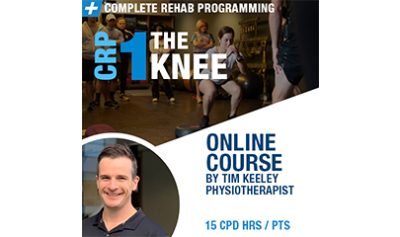 Complete Rehab Programming 1 THE KNEE By Tim Keeley