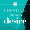 Creating Your Hearts Desire 2023 By Sonia Choquette