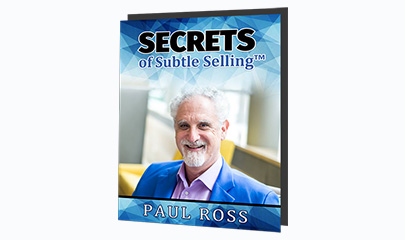 Secrets Of Subtle Sales Mastery Deluxe By Paul Ross