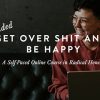 Self-Guided - Get Over Shit and BE Happy By Brad Blanton