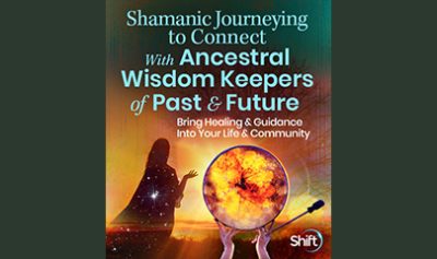 Shamanic Journeying to Connect With Ancestral Wisdom Keepers of Past And Future By Roel Crabbe