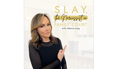 Slay Narcissist in Family Court By Rebecca Zung