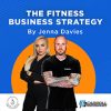 The Fitness Business Strategy By Jenna Davies