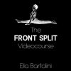 The Front Split Video Course By The Flexibility Guy - Coach Elia