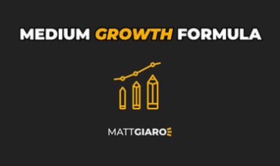 The Medium Growth Formula By Matt Giaro