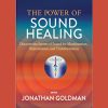 The Power of Sound Healing Online Course By Jonathan Goldman