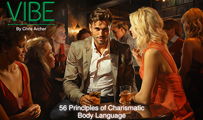 VIBE - Secrets of Masculine - Charismatic Body Language By Chris Archer