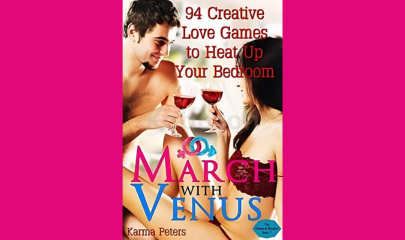 March-with-Venus:-94-Creative-Love-Games-to-Heat-Up-Your-Bedroom-by-Karma-Peters-free-download