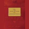 The-New-Rules-of-Attraction-How-to-Get-Him-Keep-Him-and-Make-Him-Beg-for-More-by-Arden-Leigh-free-download