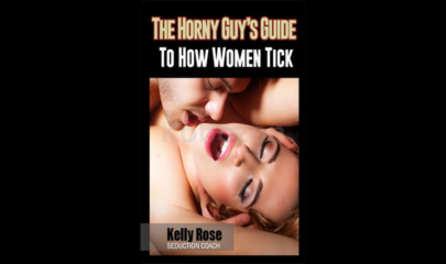 THE-HORNY-GUYS-GUIDE-TO-HOW-WOMEN-TICK-by-Kelly-Rose-free-download