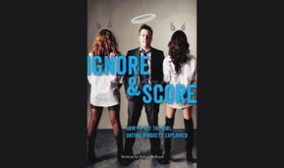 Ignore-&-Score---How-to-Get-the-Girl-Dating-Mindsets-Explained-by-Robert-Belland-free-download