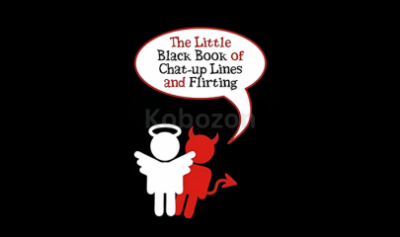 The-Little-Black-Book-of-Chat-up-Lines-and-Flirting---How-To-Chat-Up-Babes-free-download