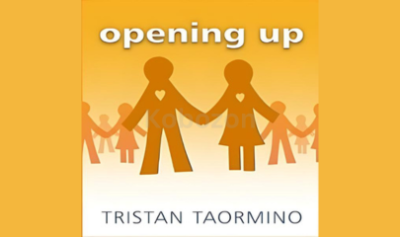 Opening-Up:-A-Guide-To-Creating-And-Sustaining-Open-Relationships-by-Tristan-Taormino-free-download