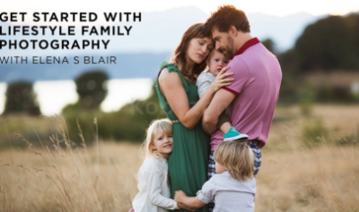 Get-Started-with-Lifestyle-Family-Photography-By-Elena-Blair-free-download