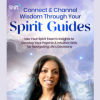 Connect-and-Channel-Wisdom-Through-Your-Spirit-Guides-by-Sheila-Vijeyarasa-free-download