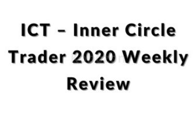 ICT-Inner-Circle-Trader-2020-Weekly-Review-free-download