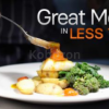 The-Everyday-Gourmet-Making-Great-Meals-in-Less-Time-By-Bill-Briwa-free-download