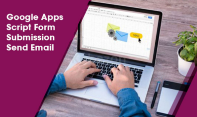 Google-Apps-Script-Form-Submission-Send-Email-By-Stone-River-eLearning-free-download