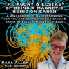 The-Agony-and-Ecstasy-of-Being-a-Magnetic-Being-on-Earth-by-Sara-Allen-free-download