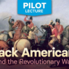 Wondrium-Pilots-Black-Americans-and-the-Revolutionary-War-By-Wondrium-free-download