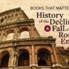 Books-That-Matter:-The-History-of-the-Decline-and-Fall-of-the-Roman-Empire-By-Leo-Damrosch-free-download