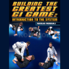 Building-The-Greatest-Gi-Game:-Introduction-To-The-System-By-Nicholas-Meregali-free-download