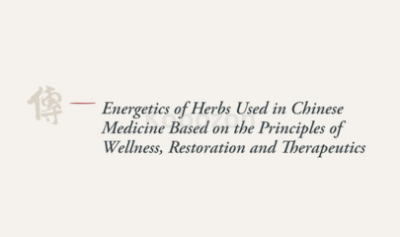 Energetics-of-Herbs-Used-in-Chinese-Medicine-Based-on-the-Principles-of-Wellness-Restoration-and-Therapeutics-free-download