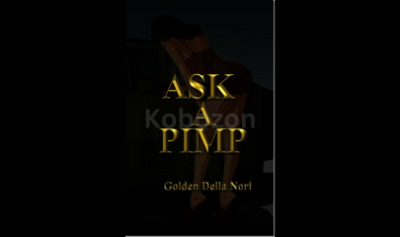 Ask-a-Pimp-By-Golden-Della-Nori-free-download