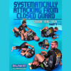 Systematically-Attacking-From-Closed-Guard-By-Gordon-Ryan-free-download